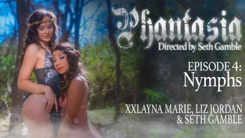 [Wicked] Liz Jordan and Xxlayna Marie in Phantasia – Episode 4: Nymphs